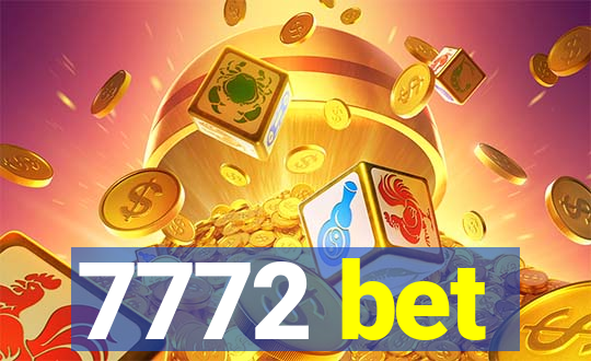 7772 bet