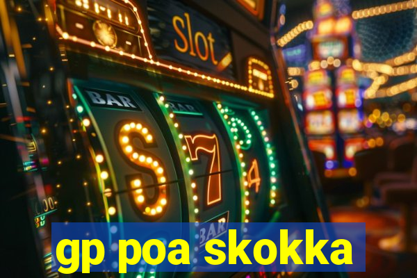 gp poa skokka