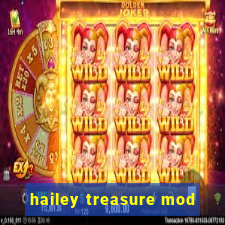 hailey treasure mod