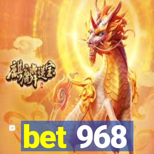 bet 968