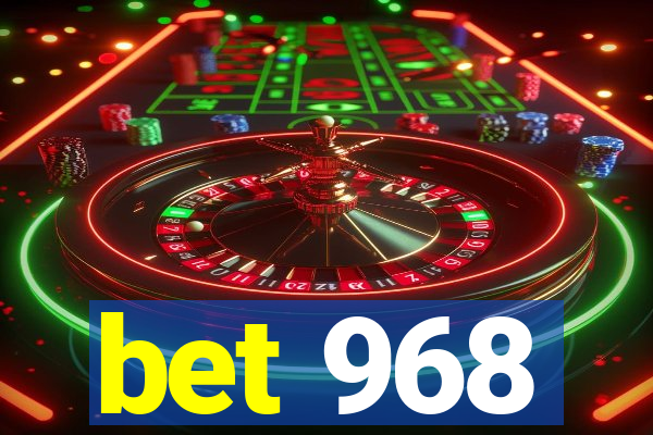 bet 968