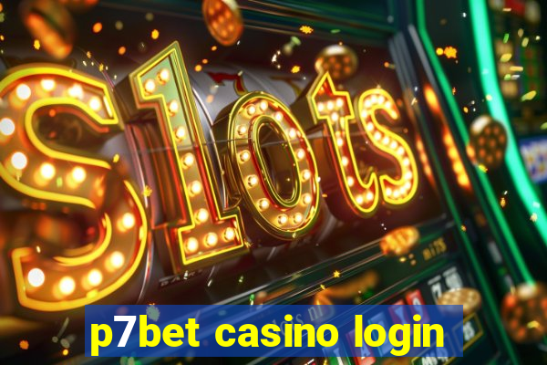 p7bet casino login