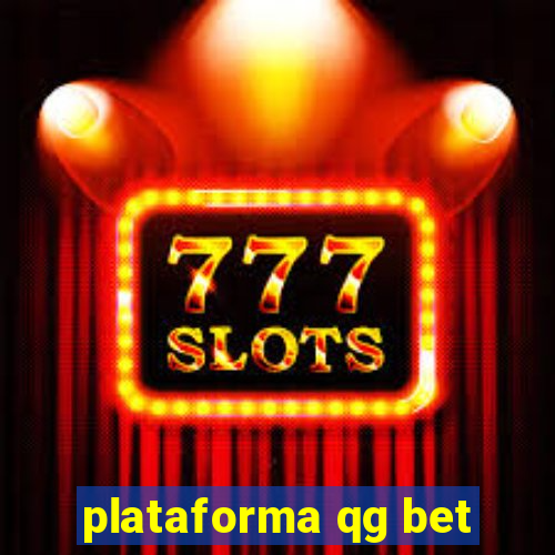 plataforma qg bet