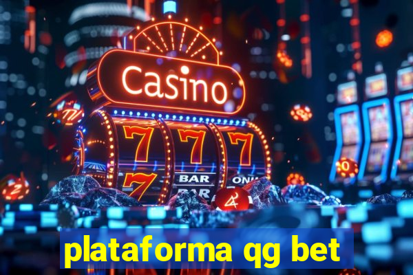 plataforma qg bet