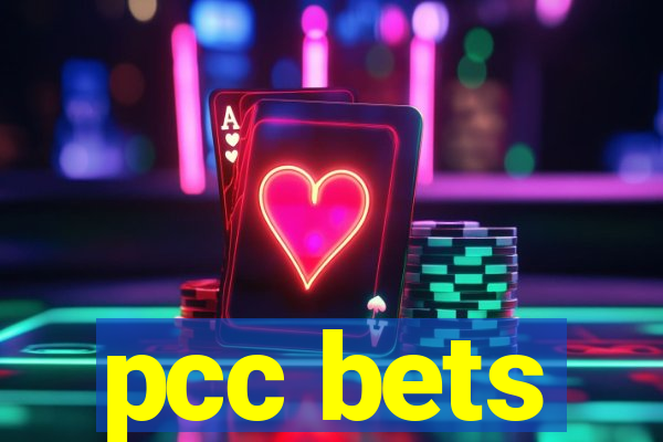 pcc bets