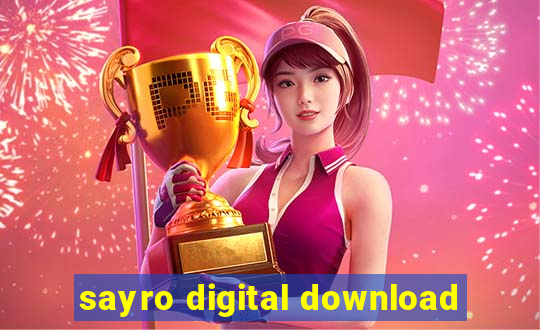 sayro digital download