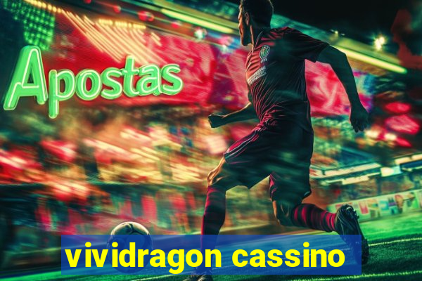 vividragon cassino