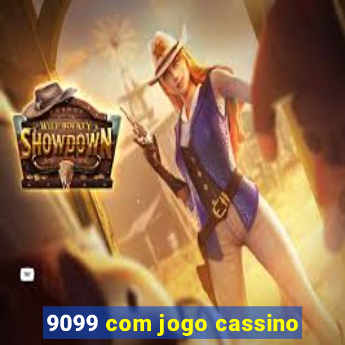 9099 com jogo cassino