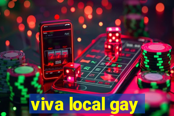 viva local gay