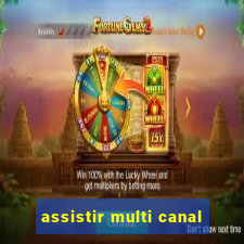 assistir multi canal