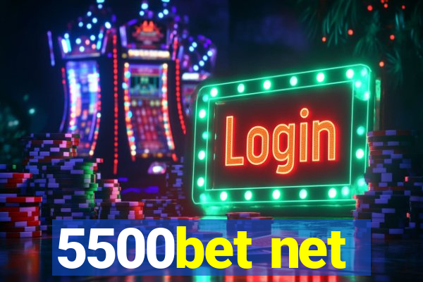 5500bet net