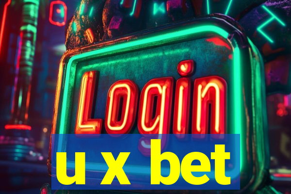 u x bet