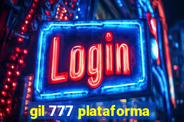 gil 777 plataforma