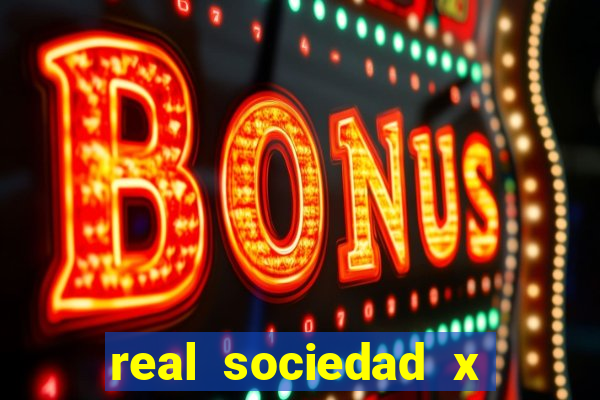 real sociedad x real madrid palpite