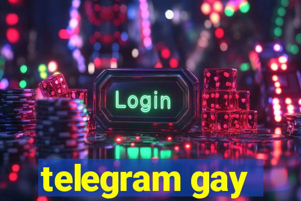 telegram gay