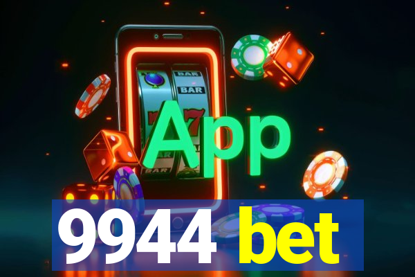 9944 bet