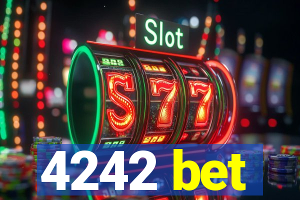 4242 bet