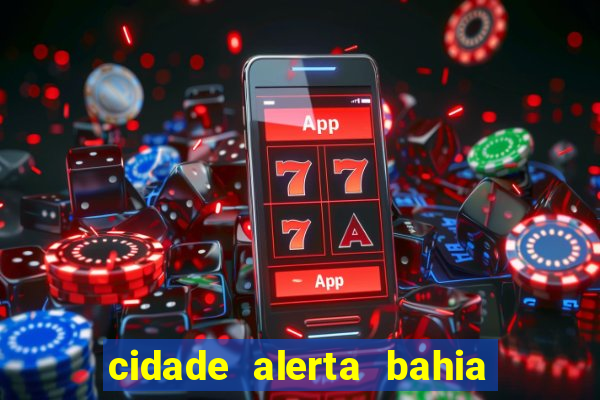 cidade alerta bahia adelson carvalho hoje