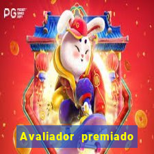 Avaliador premiado reclame aqui