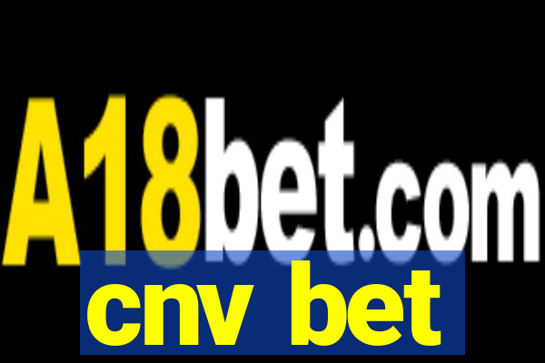 cnv bet