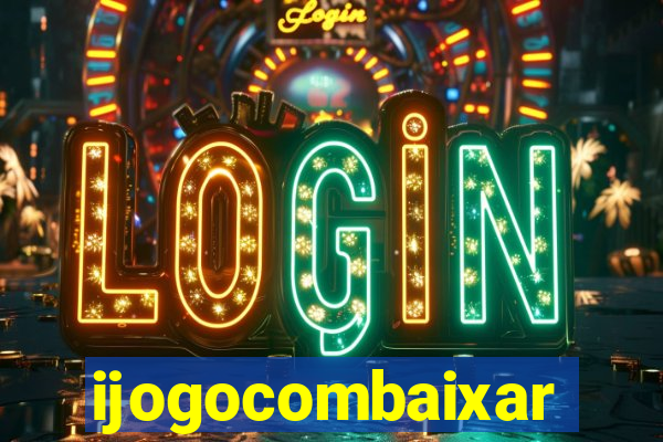 ijogocombaixar