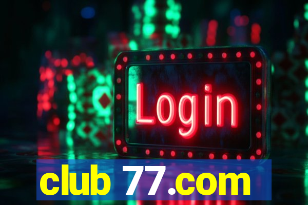 club 77.com