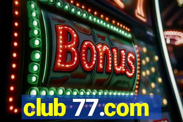 club 77.com