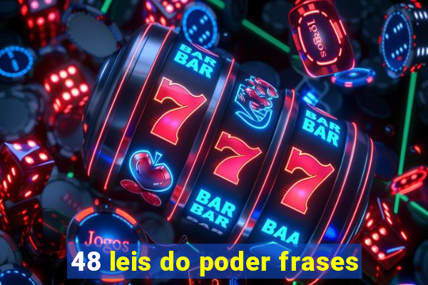 48 leis do poder frases