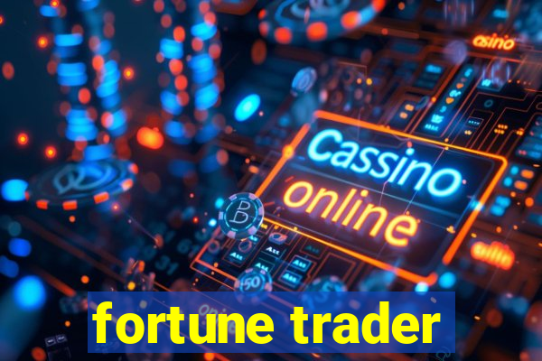 fortune trader