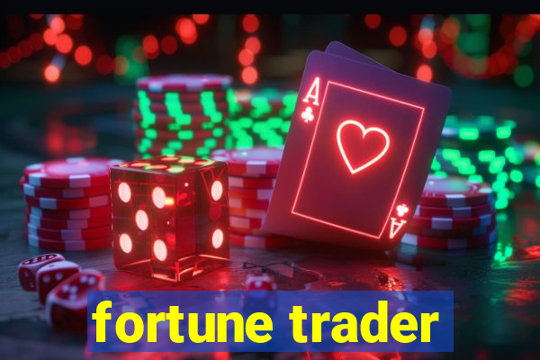 fortune trader