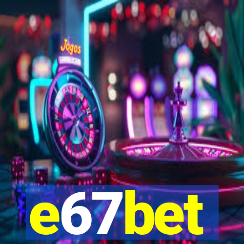 e67bet