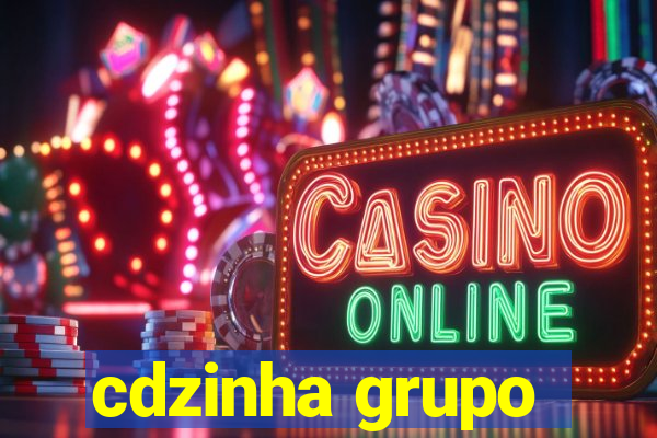 cdzinha grupo