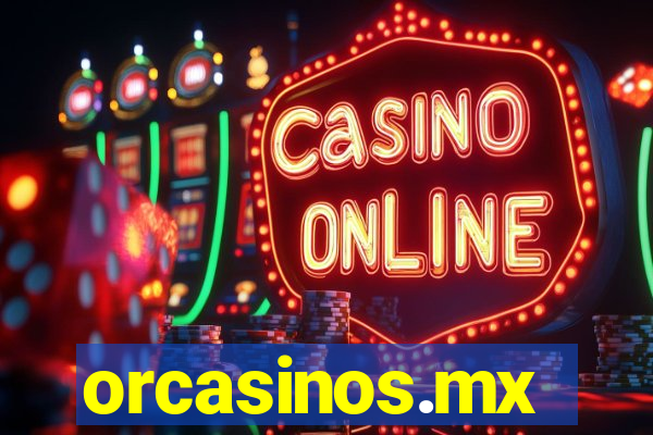 orcasinos.mx