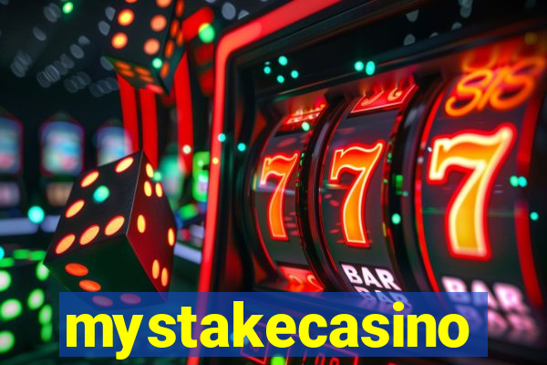 mystakecasino