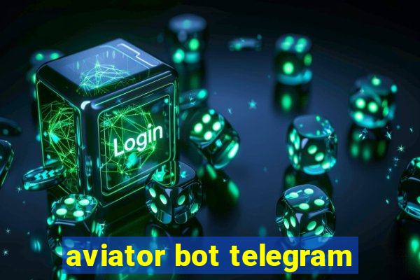 aviator bot telegram