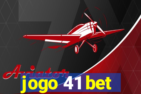 jogo 41 bet