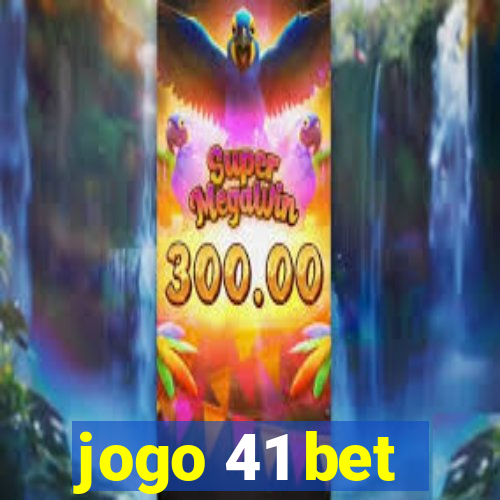 jogo 41 bet