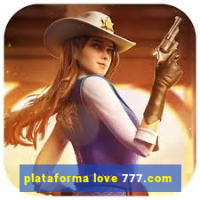 plataforma love 777.com