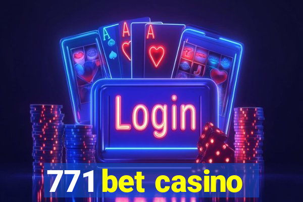 771 bet casino