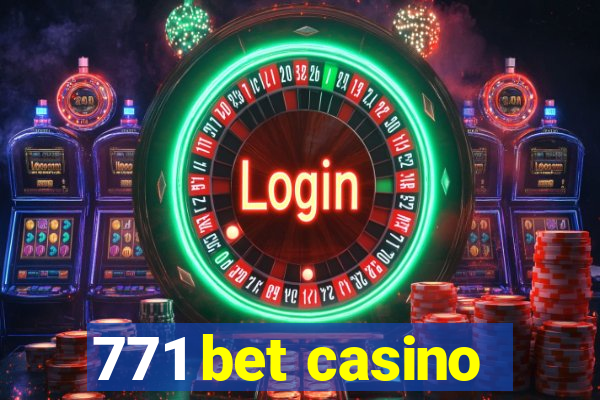 771 bet casino