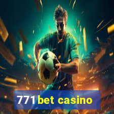 771 bet casino