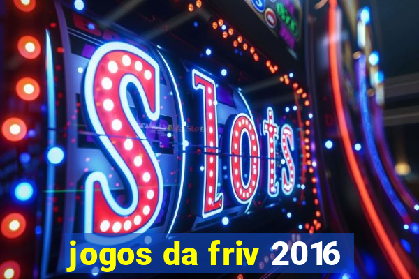 jogos da friv 2016