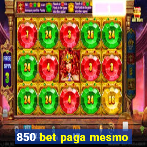 850 bet paga mesmo