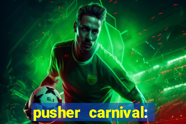 pusher carnival: coin master