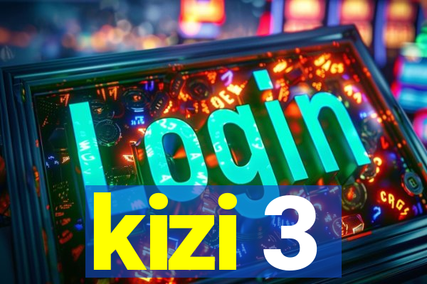 kizi 3