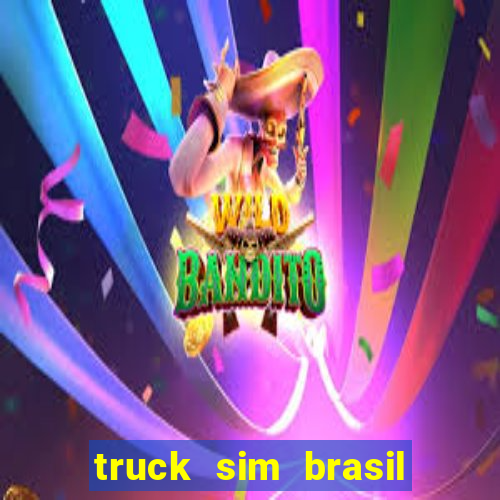 truck sim brasil dinheiro infinito