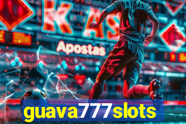 guava777slots