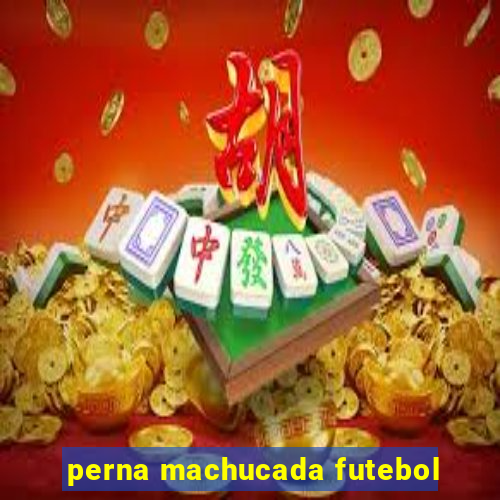 perna machucada futebol