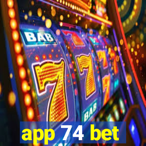 app 74 bet