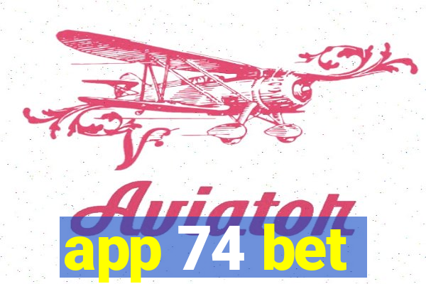 app 74 bet